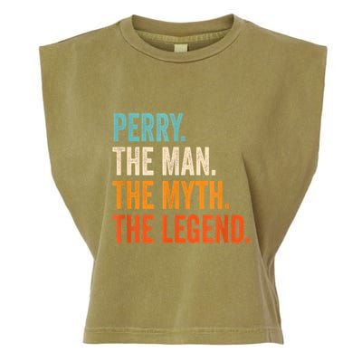 Perry The Man The Myth The Legend First Name Perry Garment-Dyed Women's Muscle Tee