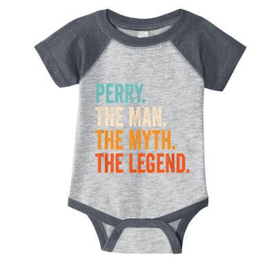 Perry The Man The Myth The Legend First Name Perry Infant Baby Jersey Bodysuit