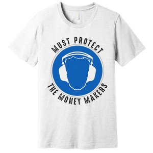 Protect The Money Makers Bold Statement Design Premium T-Shirt