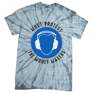 Protect The Money Makers Bold Statement Design Tie-Dye T-Shirt