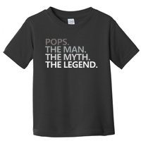 POPS THE MAN THE MYTH THE LEGEND Father's Day Gift Grandpa Toddler T-Shirt