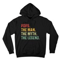 Pops The Man The Myth The Legend Fathers Day Gift Grandpa Hoodie