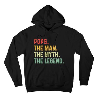 Pops The Man The Myth The Legend Fathers Day Gift Grandpa Hoodie