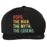 Pops The Man The Myth The Legend Fathers Day Gift Grandpa Wool Snapback Cap