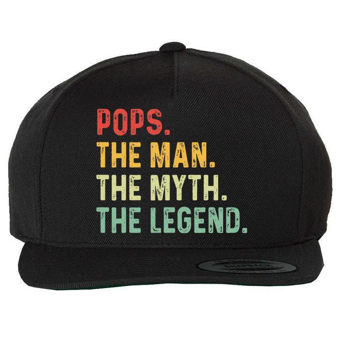 Pops The Man The Myth The Legend Fathers Day Gift Grandpa Wool Snapback Cap