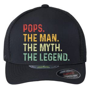 Pops The Man The Myth The Legend Fathers Day Gift Grandpa Flexfit Unipanel Trucker Cap