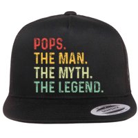 Pops The Man The Myth The Legend Fathers Day Gift Grandpa Flat Bill Trucker Hat