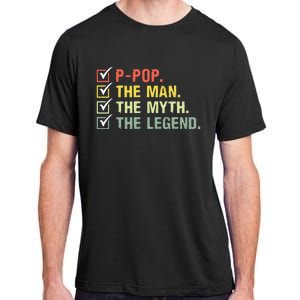 Ppop The Man The Myth The Legend Gifts Adult ChromaSoft Performance T-Shirt