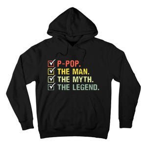 Ppop The Man The Myth The Legend Gifts Tall Hoodie