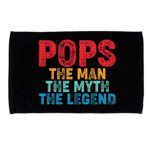 Pops The Man The Myth The Legend Fathers Day Grandpa Microfiber Hand Towel