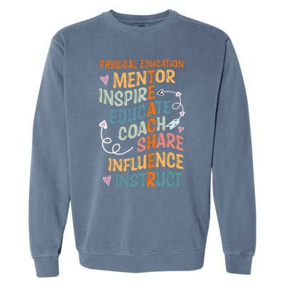 PE Teacher Mentor Physical Education Teacher Garment-Dyed Sweatshirt