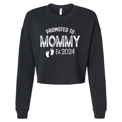 Promoted To Mommy 2024 Soon To Be Mama Funny New Mom Cropped Pullover Crew