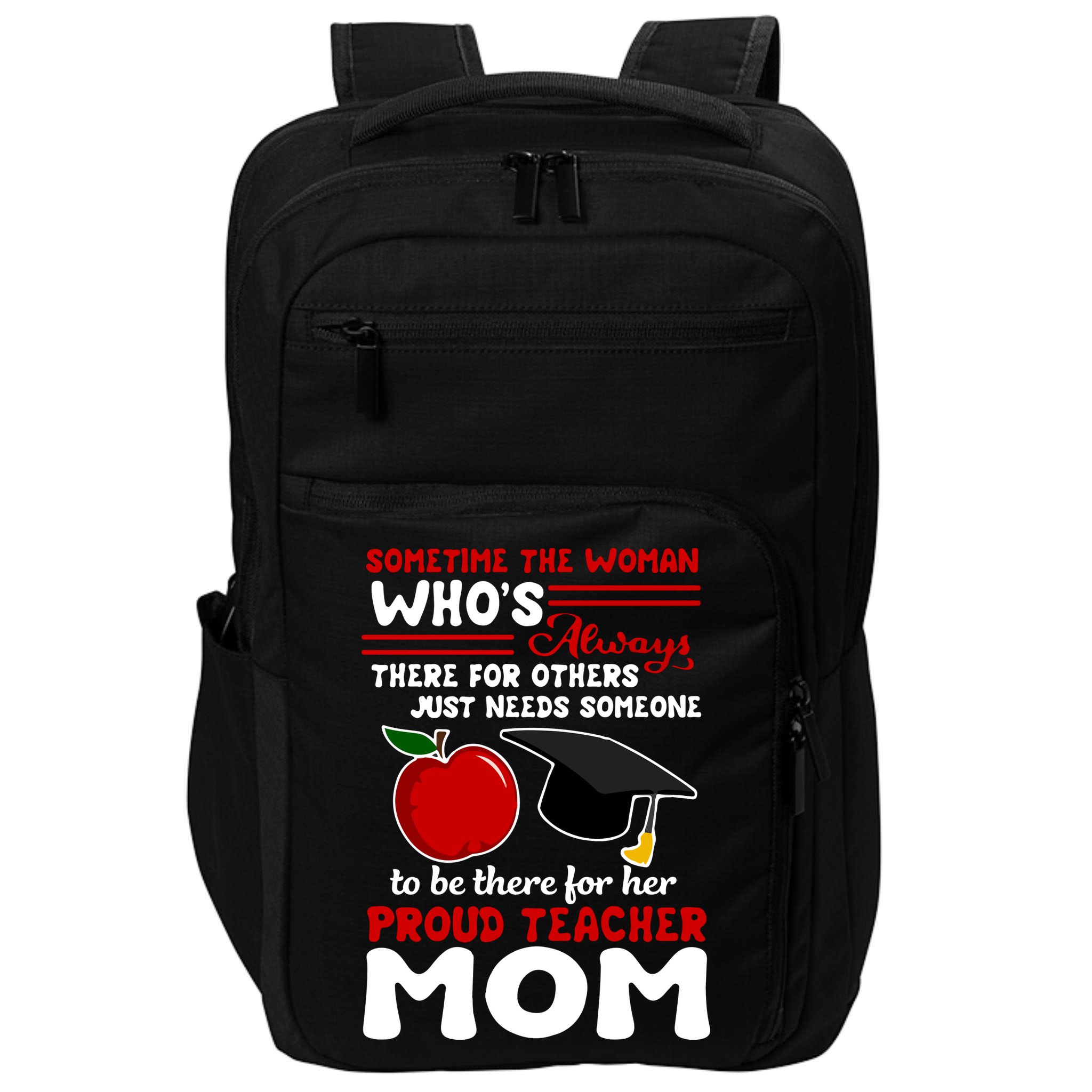 Proud Teacher Mom Mother's Day Gift Impact Tech Backpack