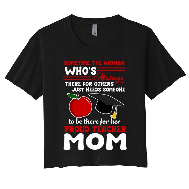 Proud Teacher Mom Mother's Day Gift Crop Top