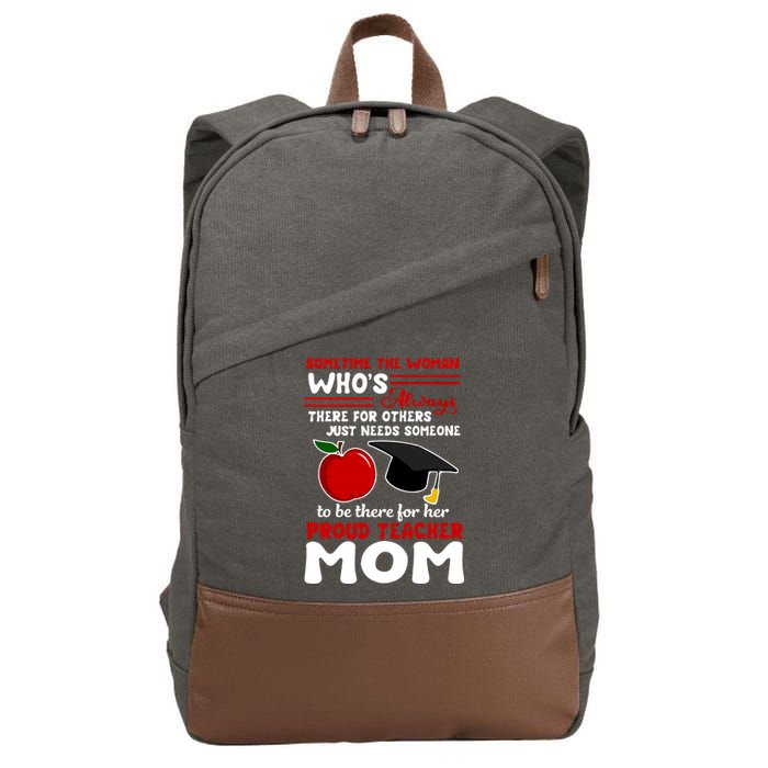 Proud Teacher Mom Mother's Day Gift Cotton Canvas Backpack