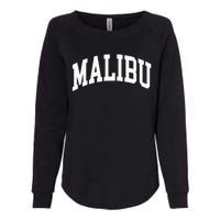 Preppy Trendy Malibu California CA Font Womens California Wash Sweatshirt