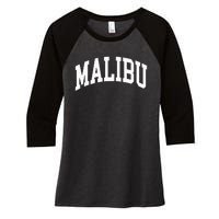 Preppy Trendy Malibu California CA Font Women's Tri-Blend 3/4-Sleeve Raglan Shirt