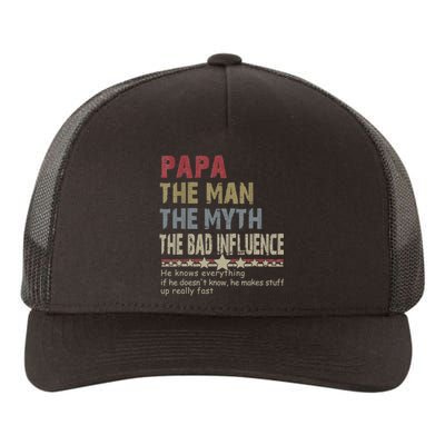 Papa The Man The Myth The Bad Influence He Knows Everything Yupoong Adult 5-Panel Trucker Hat