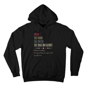 Papa The Man The Myth The Bad Influence Hoodie