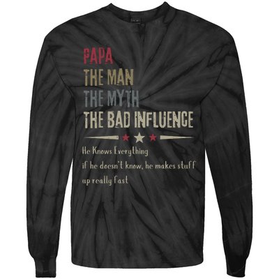 Papa The Man The Myth The Bad Influence Tie-Dye Long Sleeve Shirt