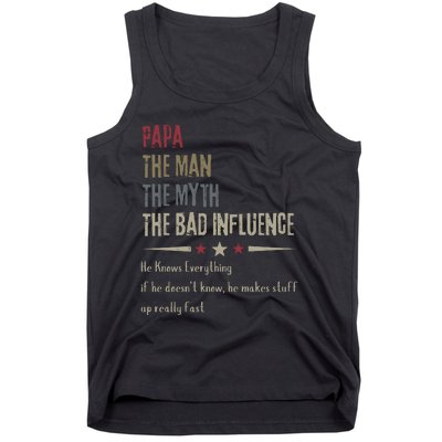 Papa The Man The Myth The Bad Influence Tank Top