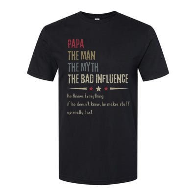 Papa The Man The Myth The Bad Influence Softstyle CVC T-Shirt