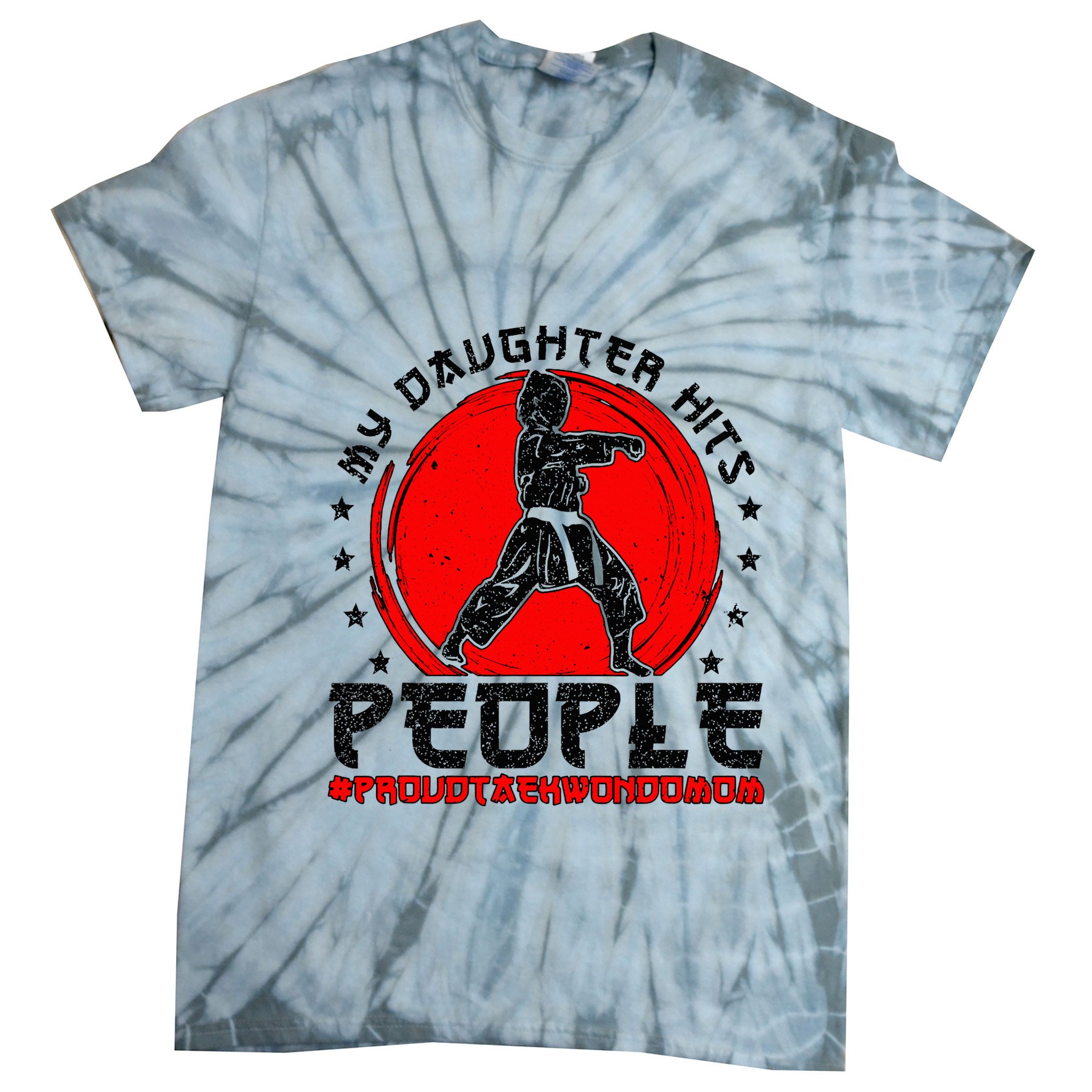 Proud Taekwondo Mom Taekwondo Mama Taekwondo Fighter Mom Tie-Dye T-Shirt