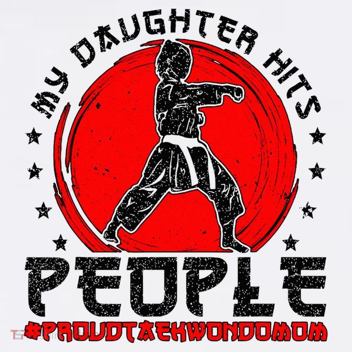 Proud Taekwondo Mom Taekwondo Mama Taekwondo Fighter Mom T-Shirt