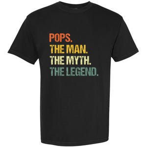 POPS THE MAN THE MYTH THE LEGEND Father's Day Garment-Dyed Heavyweight T-Shirt