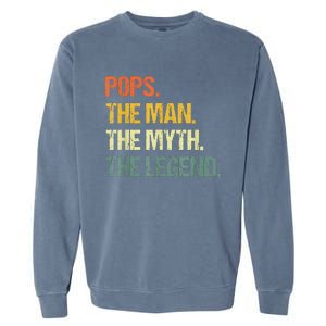 POPS THE MAN THE MYTH THE LEGEND Father's Day Garment-Dyed Sweatshirt