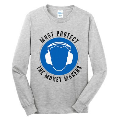 Protect The Money Makers Tall Long Sleeve T-Shirt