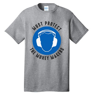 Protect The Money Makers Tall T-Shirt