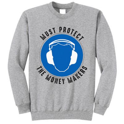 Protect The Money Makers Tall Sweatshirt