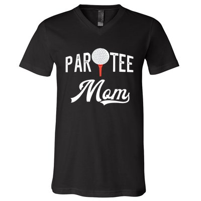 Par Tee Mom Funny Partee Golf Pun For Mom V-Neck T-Shirt