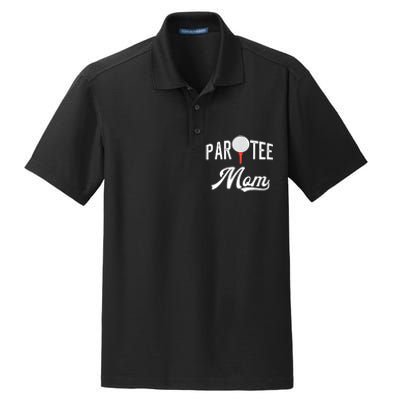 Par Tee Mom Funny Partee Golf Pun For Mom Dry Zone Grid Polo