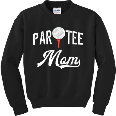 Par Tee Mom Funny Partee Golf Pun For Mom Kids Sweatshirt