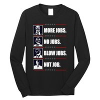 Political Trump More Jobs Obama Clinton Biden Long Sleeve Shirt