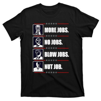 Political Trump More Jobs Obama Clinton Biden T-Shirt