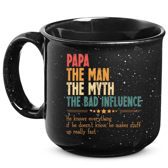 Papa The Man The Myth The Bad Influence Fathers Day 15oz Campfire Ceramic Mug