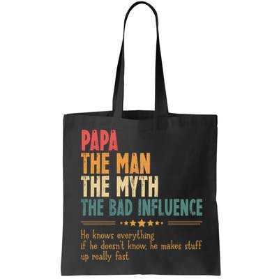Papa The Man The Myth The Bad Influence Fathers Day Bag