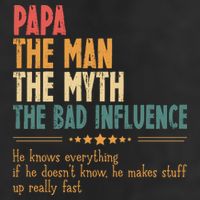Papa The Man The Myth The Bad Influence Fathers Day Tumbler