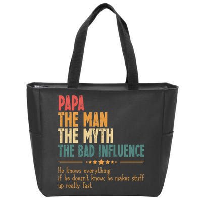 Papa The Man The Myth The Bad Influence Fathers Day Zip Tote Bag