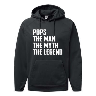 Pops The Man The Myth The Legend Performance Fleece Hoodie