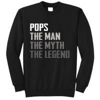 Pops The Man The Myth The Legend Sweatshirt