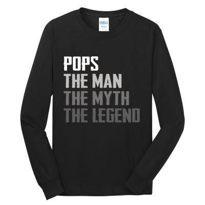 Pops The Man The Myth The Legend Tall Long Sleeve T-Shirt