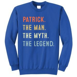 Patrick The Myth Legend Father’s Day Gift Papa Grandpa Gift Sweatshirt