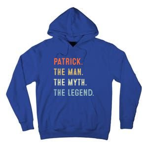 Patrick The Myth Legend Father’s Day Gift Papa Grandpa Gift Tall Hoodie