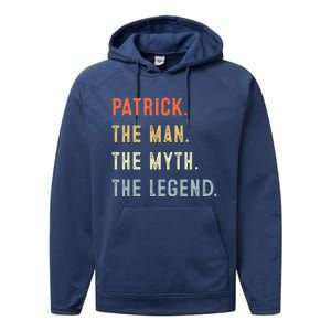 Patrick The Myth Legend Father’s Day Gift Papa Grandpa Gift Performance Fleece Hoodie