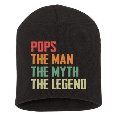 Pops The Man The Myth The Legend Short Acrylic Beanie