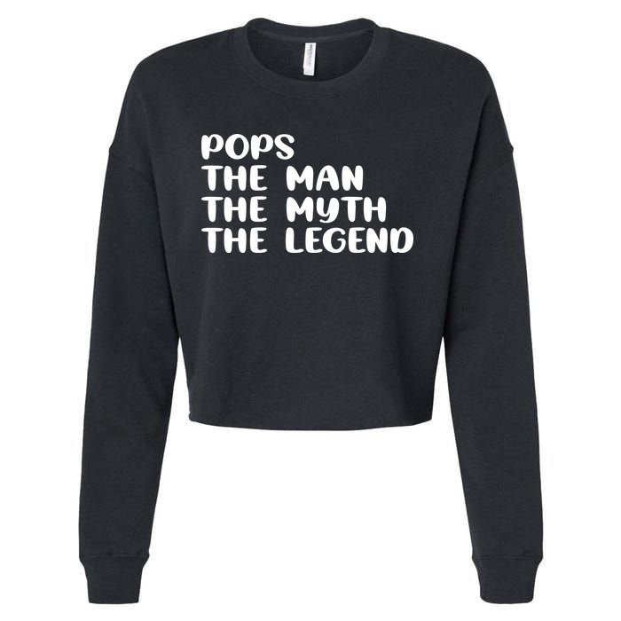 Pops The Man The Myth The Legend Cropped Pullover Crew
